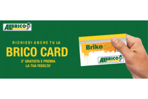 DIVENTA TITOLARE DEI VANTAGGI BRIKO CARD